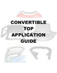 Convertible Top Application Guide