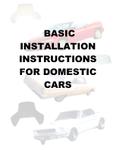 Basic Installation Instructions for Domestic Cars