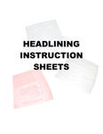 Headlining Instruction Sheets
